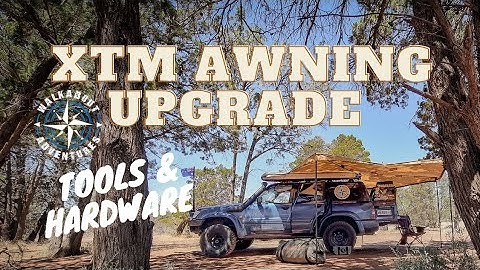 XTM 270 Awning DIY Upgrade - Tools & Hardware