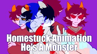 He's A Monster｜Homestuck｜⚠️Flash Warning⚠️｜Gamkarezi Animation