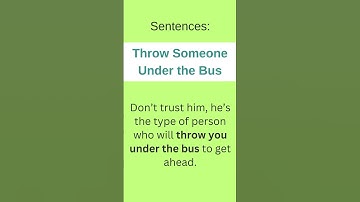Throw Someone Under the Bus | Daily use Idiom