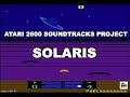 Atari 2600 Soundtracks Project - Solaris