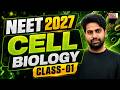 CELL BIOLOGY II PART-01 II NEET-2027 II BY AKASH SIR