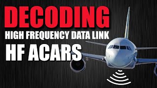Decoding High Frequency Data Link - HF ACARS HFDL