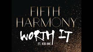 Fifth Harmony - Worth It (Audio) ft. Kid Ink