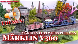 Märklin Insider Germany  Ein frohes neues Jahr 2024 mit der BR 360 und dem Edelweiss!