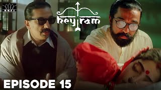 Hey Ram | Episode 15 | Ulaga Nayagan Kamal Haasan | Shah Rukh Khan | RKFI