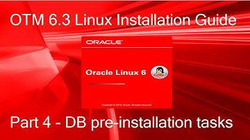 OTM 6.3 Linux Installation Guide - Part 4 - Pre-DB Tasks (CentOS, OEL, RHEL 6.4)