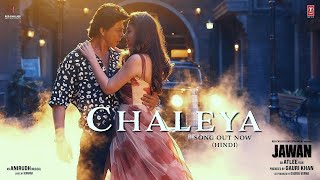 Chaleya | 4K Video | Shah Rukh Khan  | Nayanthara |🎧HD Audio | Arijit Singh  | Shilpa Rao