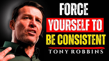 How to Force Yourself to Be Consistent -- Wake-Up Call You’ve Been Avoiding | Tony Robbins