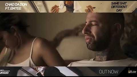 Chad Da Don - Same Shit Different Day ft Emtee (Official ShortClip Music Video)