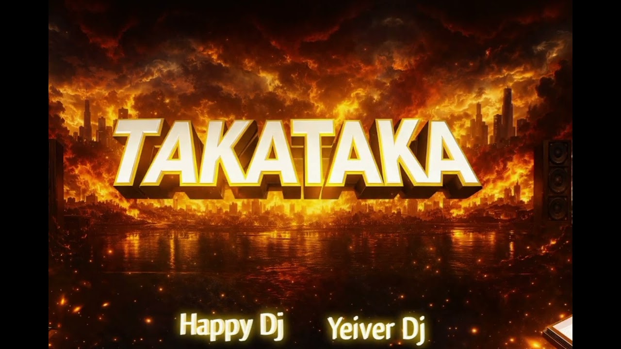 Taka Taka , Happy Dj , Yeiver Dj
