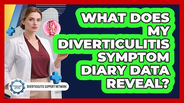 What Does My Diverticulitis Symptom Diary Data Reveal? - Diverticulitis Support Network
