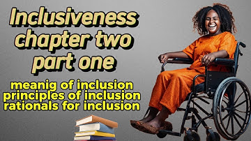 inclusiveness chapter 2 part 1