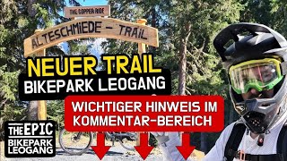 Der neue ALTE SCHMIEDE Trail im BIKEPARK LEOGANG | Offizielle Eröffnung 2024