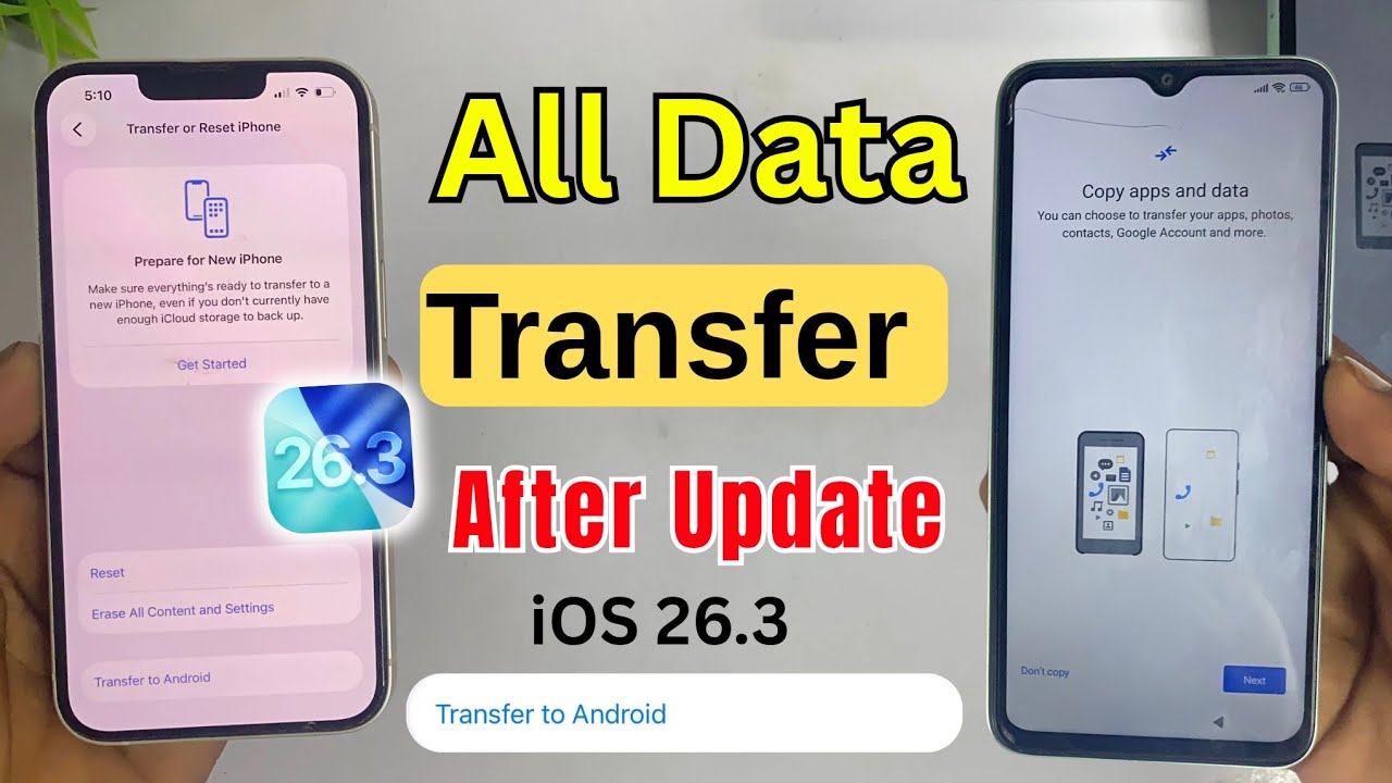 iphone to android data transfer ios 26.3 | iphone to android data ...