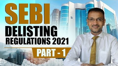 SEBI (Delisting) Regulation 2021 | Amit Bachhawat