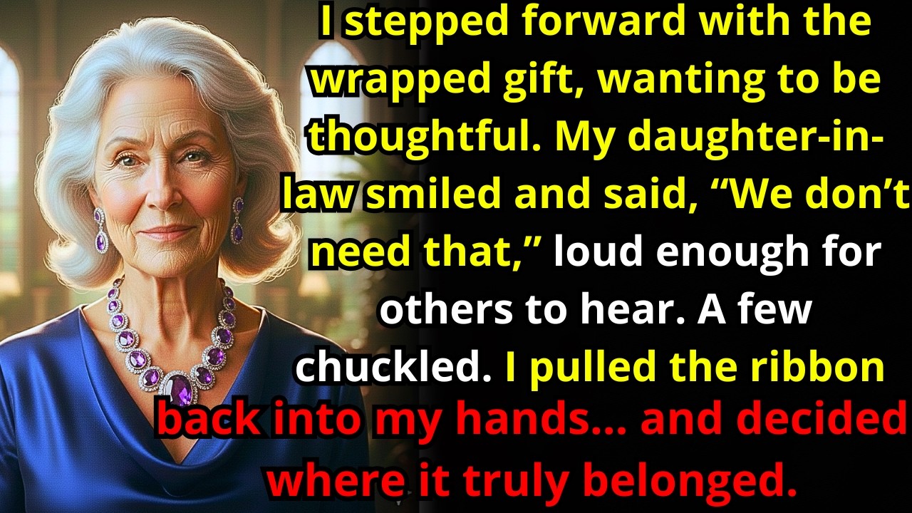I Tried to Offer a Gift and My Daughter-In-Law Smiled: “We Don’t Need That.” I Took It Back