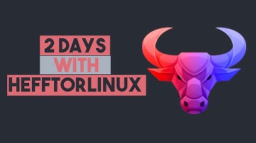 A Look at HefftorLinux  -- An ArcoLinux Spin with Style