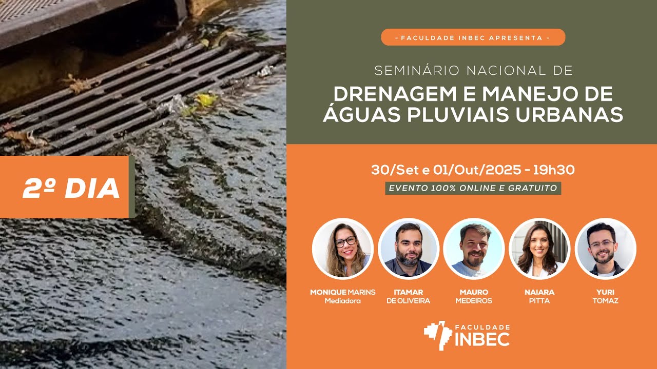 [2º DIA ]  - SEMINÁRIO NACIONAL SOBRE DRENAGEM E MANEJO DE ÁGUAS PLUVIAIS URBANAS