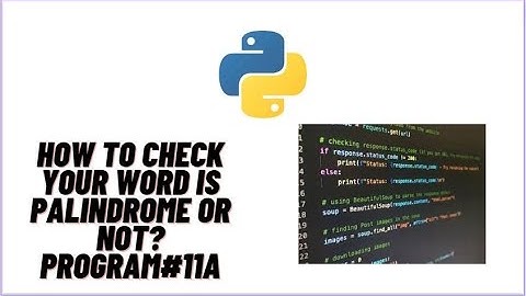 Check word is palindrome or not  | Word | List | Python Programming | Jupyter NoteBook | IL