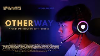 Other Way - Film Pendek