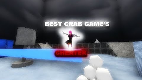 Crab Games Best Cheater....
