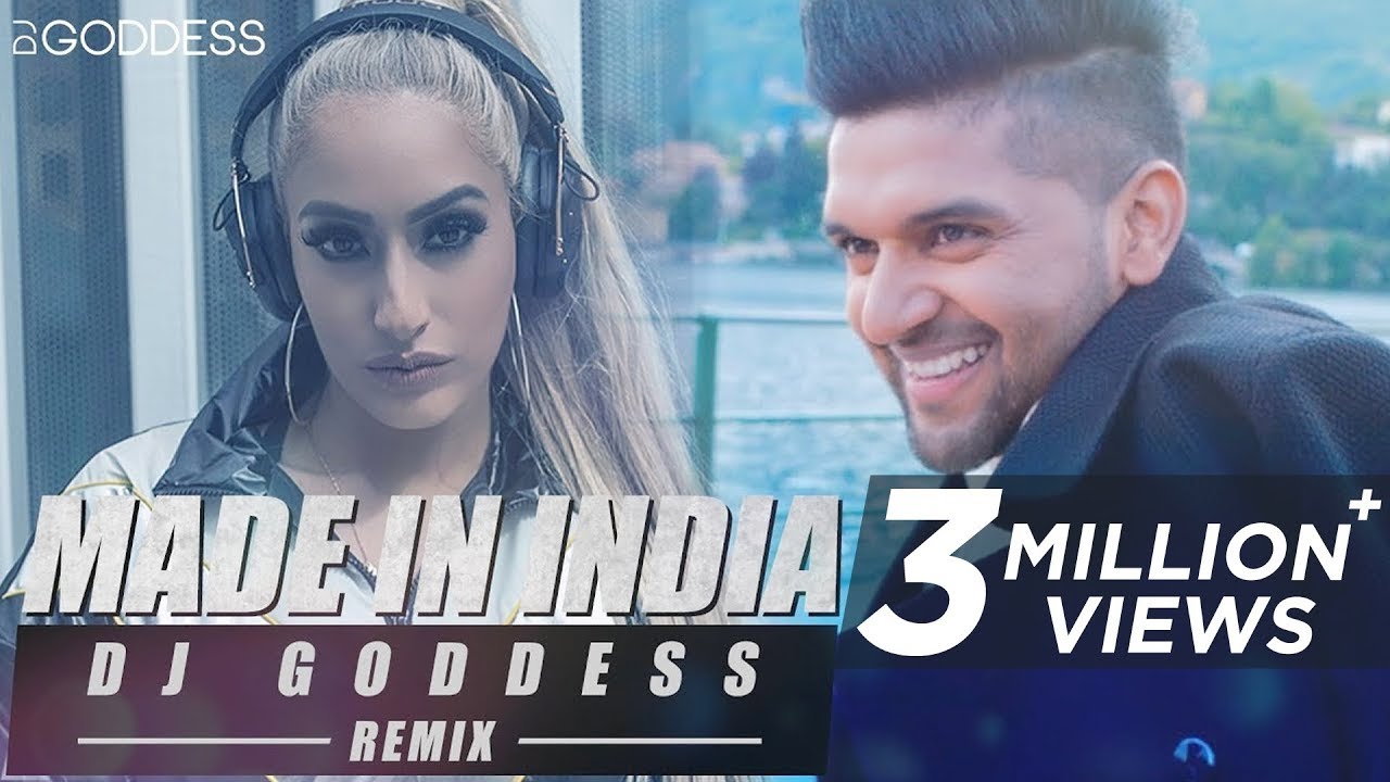 Made In India  Guru Randhawa  DJ Goddess Remix