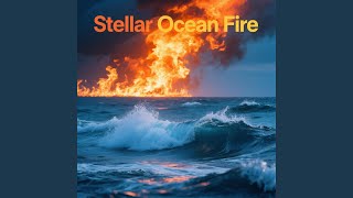 Stellar Ocean Fire