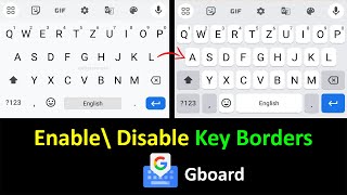 How to Enable Key Borders In Google Keyboard