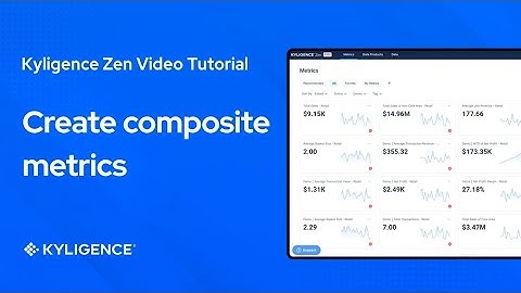 Kyligence Zen Tutorial: How to create composite metrics
