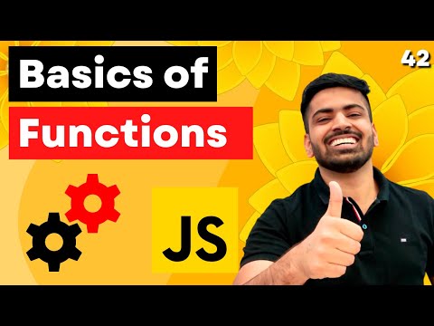 Functions in Javascript | Basics of Functions | Complete Web Development Course #42