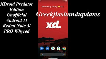 XDroid Predator Edition Unofficial Android 11 Redmi Note 5/PRO Whyred