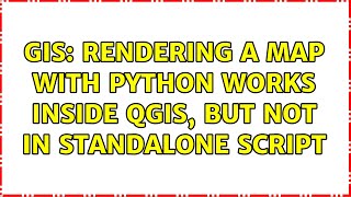 GIS: Rendering a map with Python works inside QGIS, but not in standalone script