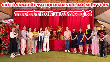 Hơn 30 ca nghệ sĩ hát trong đêm Giỗ Tổ Sân Khấu tại HQ Ngôi Sao Miệt Vườn| Khương Dừa