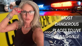 10 Most Dangerous Areas to Live in Nashville