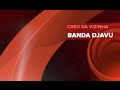 BANDA DJAVU - Creu da vizinha - Clip oficial