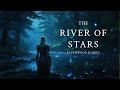 Medieval Music for Relaxation &amp; Focus | The River of Stars