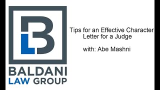 Tips For An Effective Character Letter For A Judge Baldani Law Group