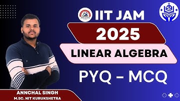 IIT JAM 2025 Linear Algebra | PYQ - MCQ Discussion | #iitjam #msmaths