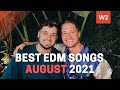 TOP 40 Best EDM Songs on AUGUST 2021 Week 2