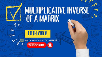 The Multiplicative Inverse of a Matrix: A Comprehensive Guide