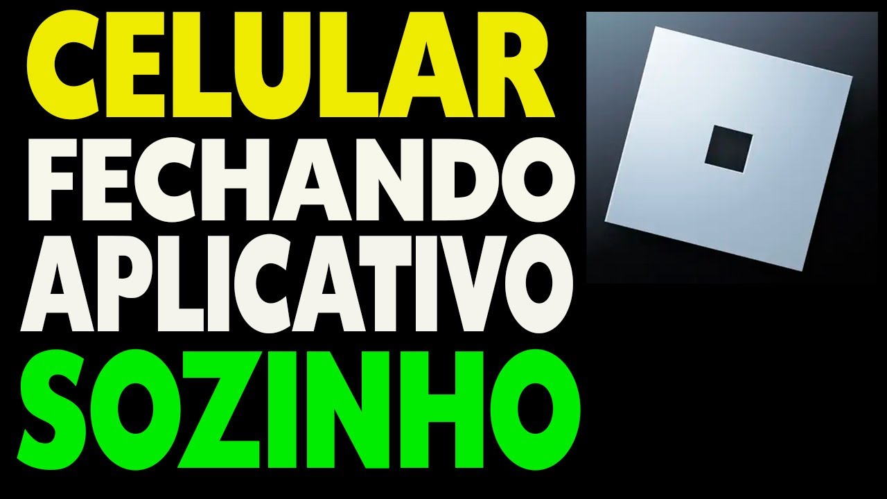 Celular Fechando Aplicativos Sozinho Como Resolver - YouTube