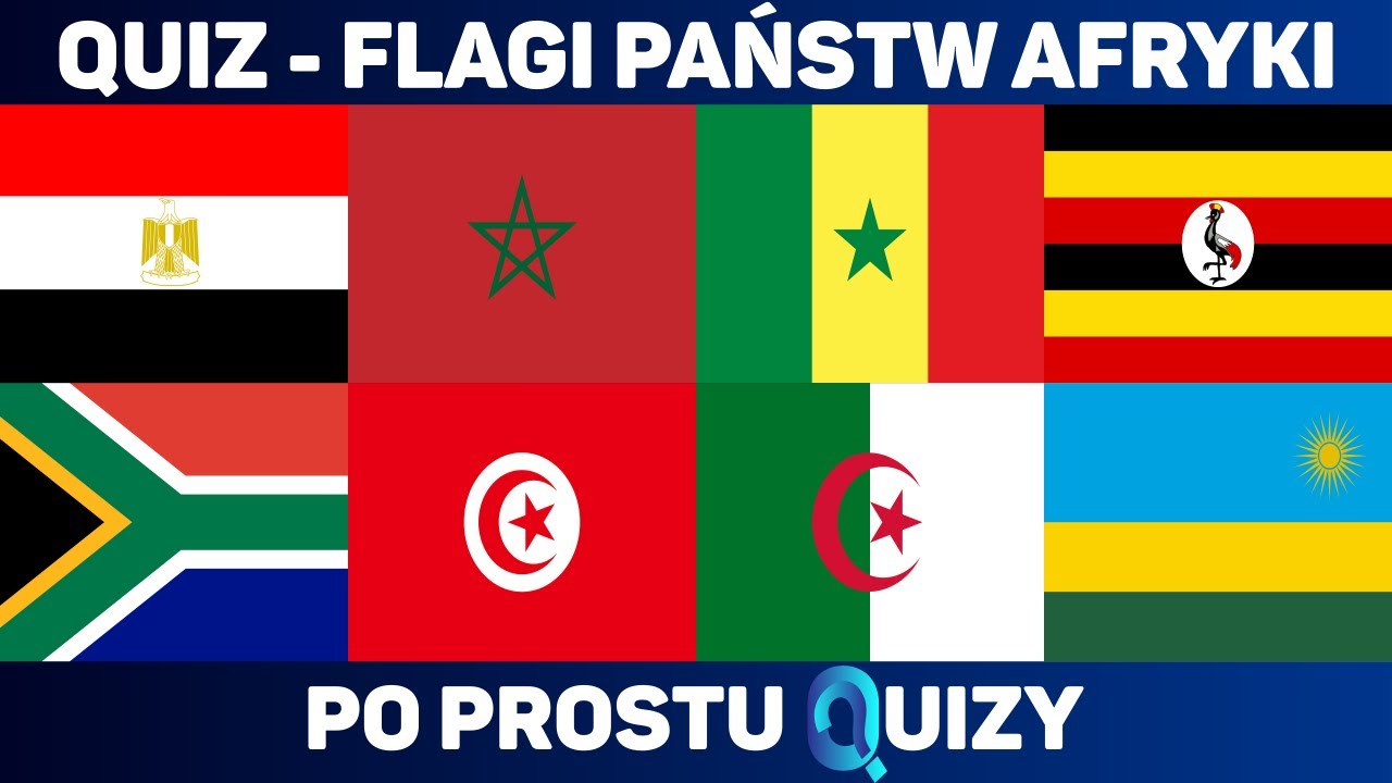 Afryka Panstwa I Stolice Quiz - Quiz - Flagi państw Afryki - YouTube