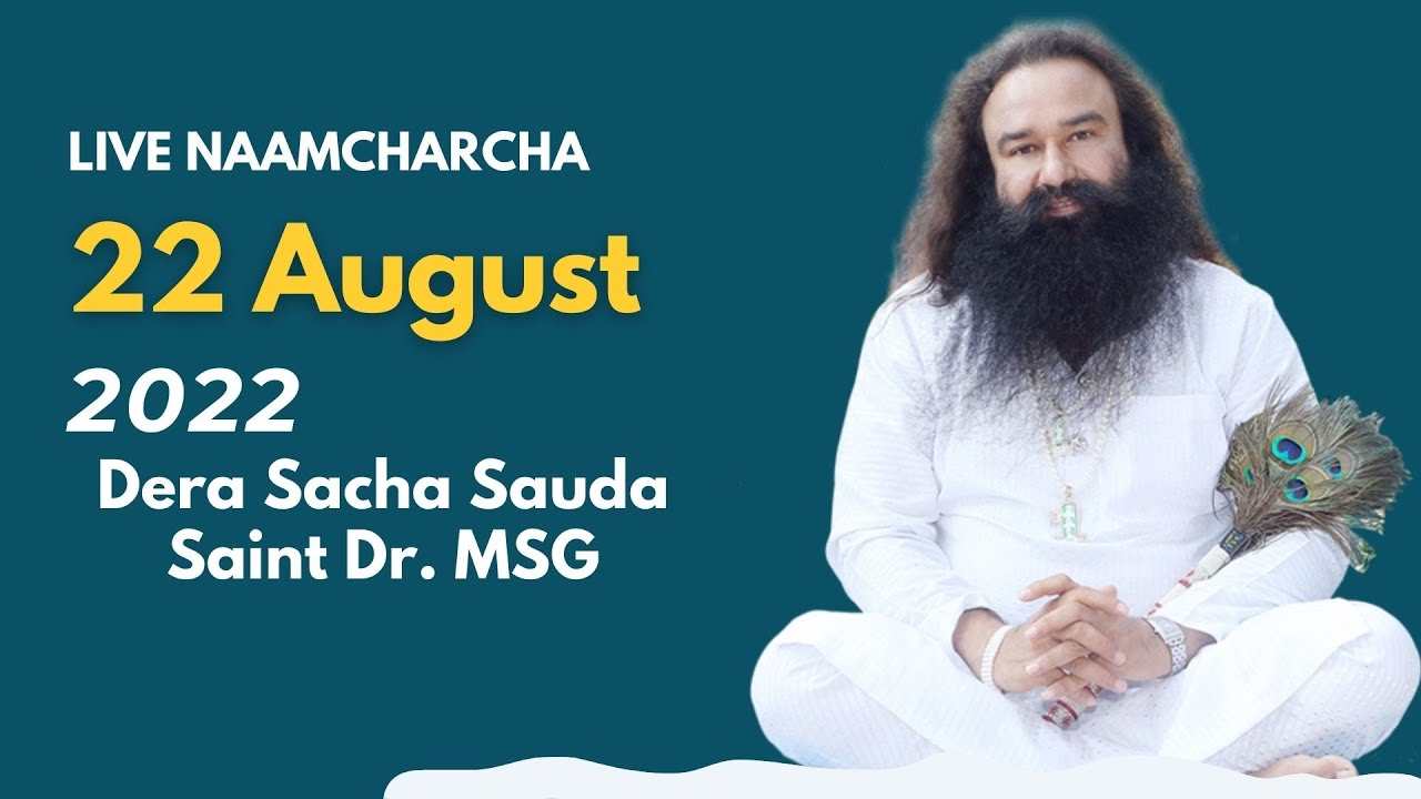 22 August 2022 | Live Naamcharcha | @Saint MSG Incarnation Month | Dera  Sacha Sauda, Sirsa - YouTube