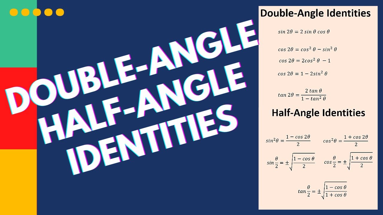 Double Angle Identities And Half Angle Identities YouTube Double Angle Identities And Half Angle Identities YouTube