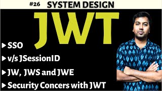 JWT Explained | JWT vs SessionID | JSON Web Token | Security Challenges with JWT and its Handling