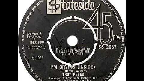 Troy Keyes - I'm Crying (Inside)