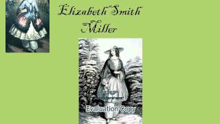 Elizabeth Smith Miller.mov