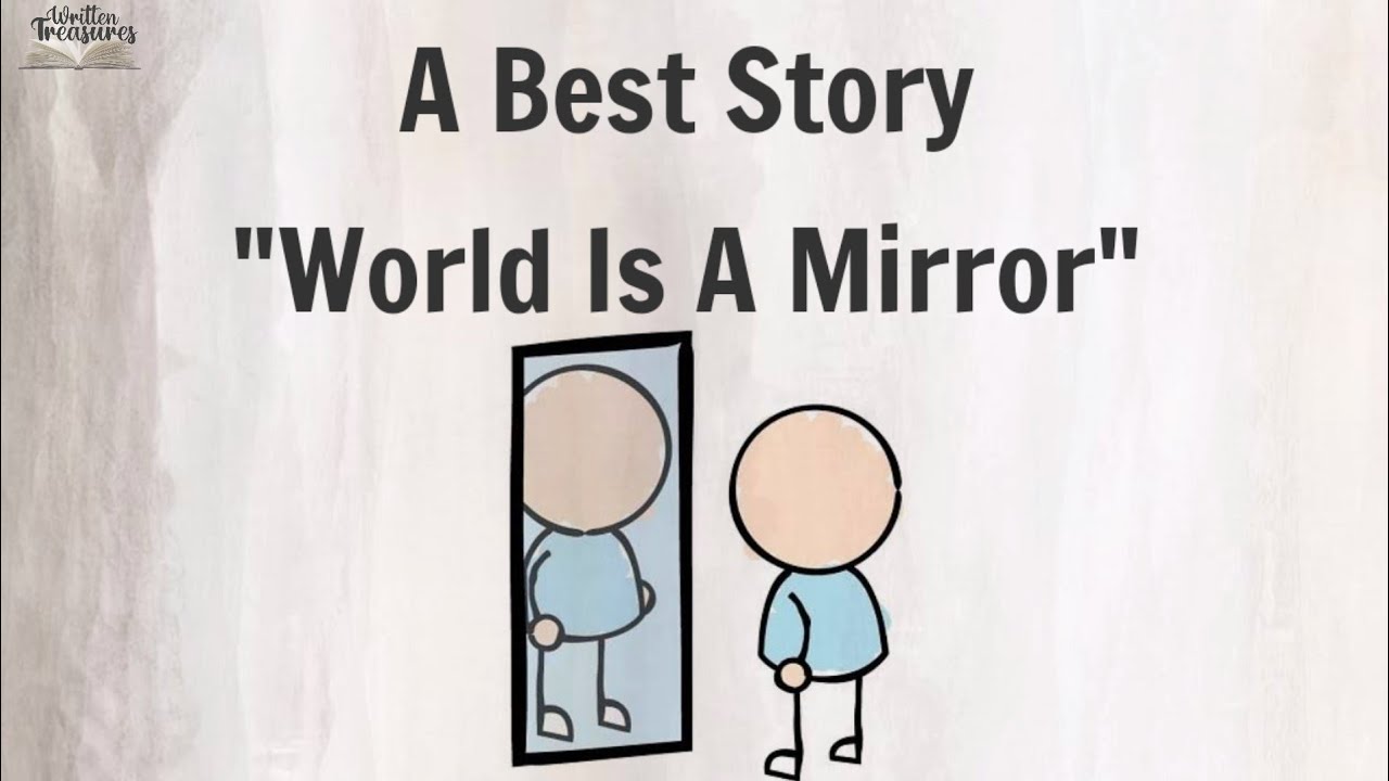 short-story-moral-story-world-is-a-mirror-shortmoralstories
