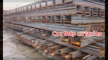 Thép cừ larsen III, IV nhập khẩu, Hàn Quốc, Nhật Bản, Trung Quốc - 0904.5444.23