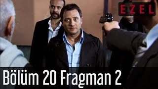 Ezel 20.Bölüm 2.Fragman